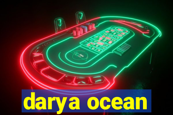 darya ocean